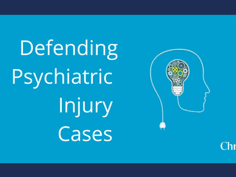 Defending Psychiatric Injury Cases, Including Traumatic Brain Injury (TBI) and Posttraumatic Stress Disorder (PTSD)