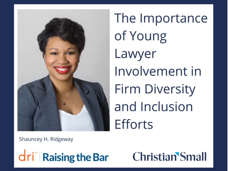 The Importance of Young Lawyer Involvement in Firm Diversity and Inclusion Efforts