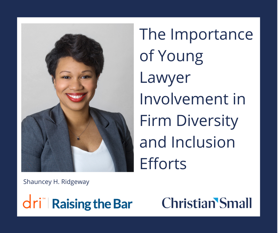 The Importance of Young Lawyer Involvement in Firm Diversity and Inclusion Efforts
