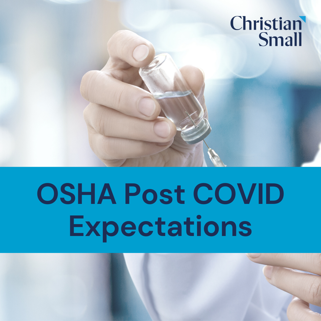 OSHA and Post-COVID Expectations