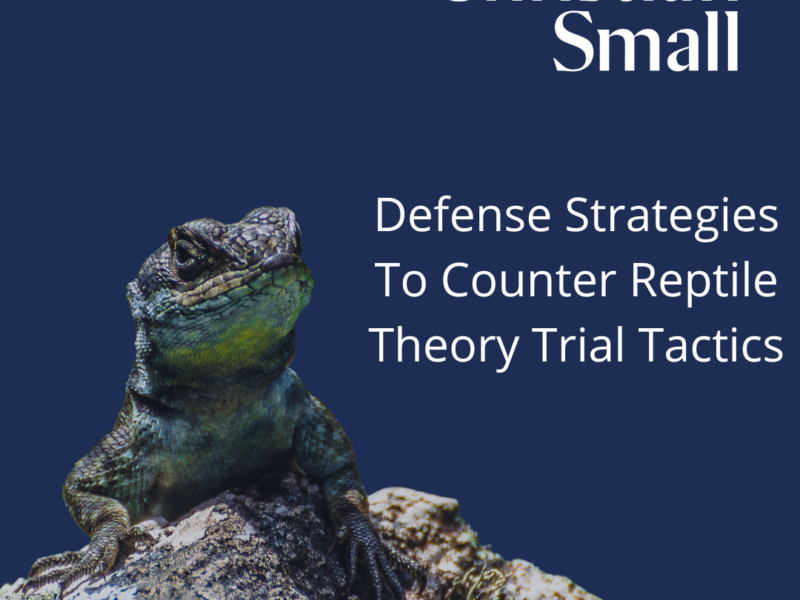 Defense Strategies to Counter Reptile Trial Tactics