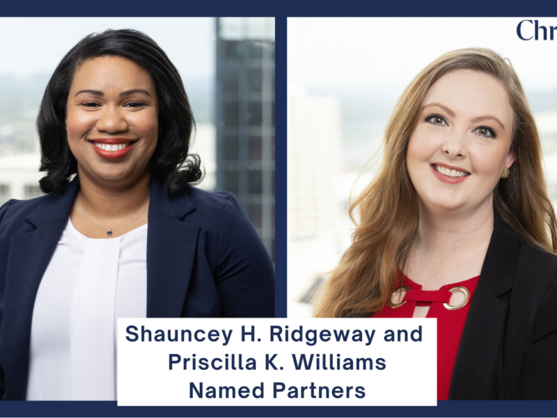 Christian & Small Elevates Shauncey H. Ridgeway and Priscilla K. Williams To Partners