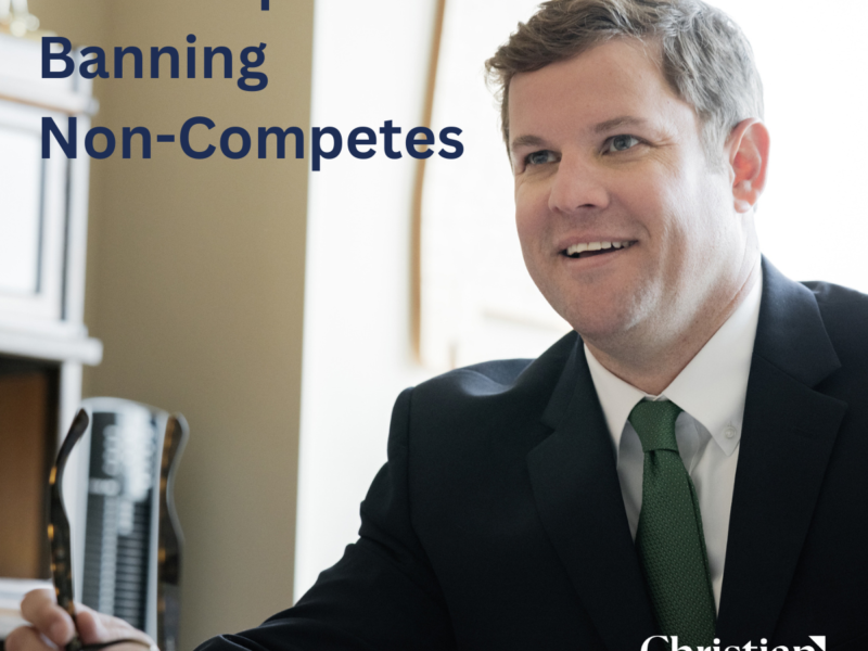 FTC Proposes Rule Banning Non-Compete Clauses and Alabama’s Non-Compete Law