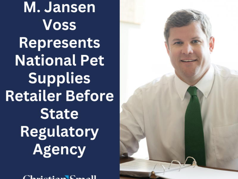 M. Jansen Voss Represents National Pet Supplies Retailer Before State Regulatory Agency
