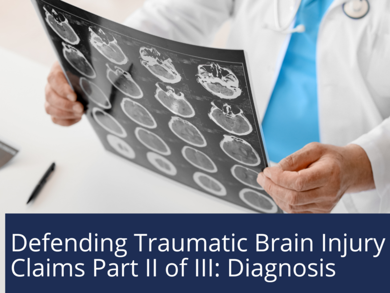 Defending Traumatic Brain Injury (TBI) Part II of III – Diagnosis