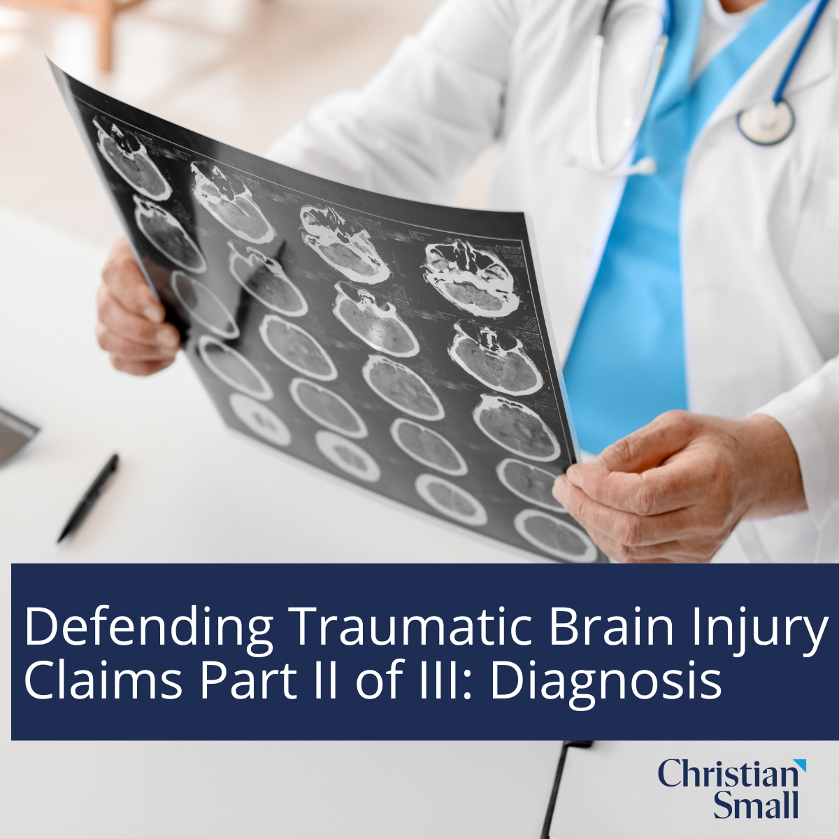 Defending Traumatic Brain Injury (TBI) Part II of III – Diagnosis
