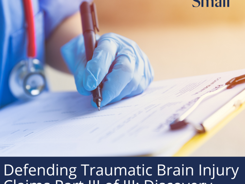 Defending Traumatic Brain Injury Claims Part III of III: Discovery Plan