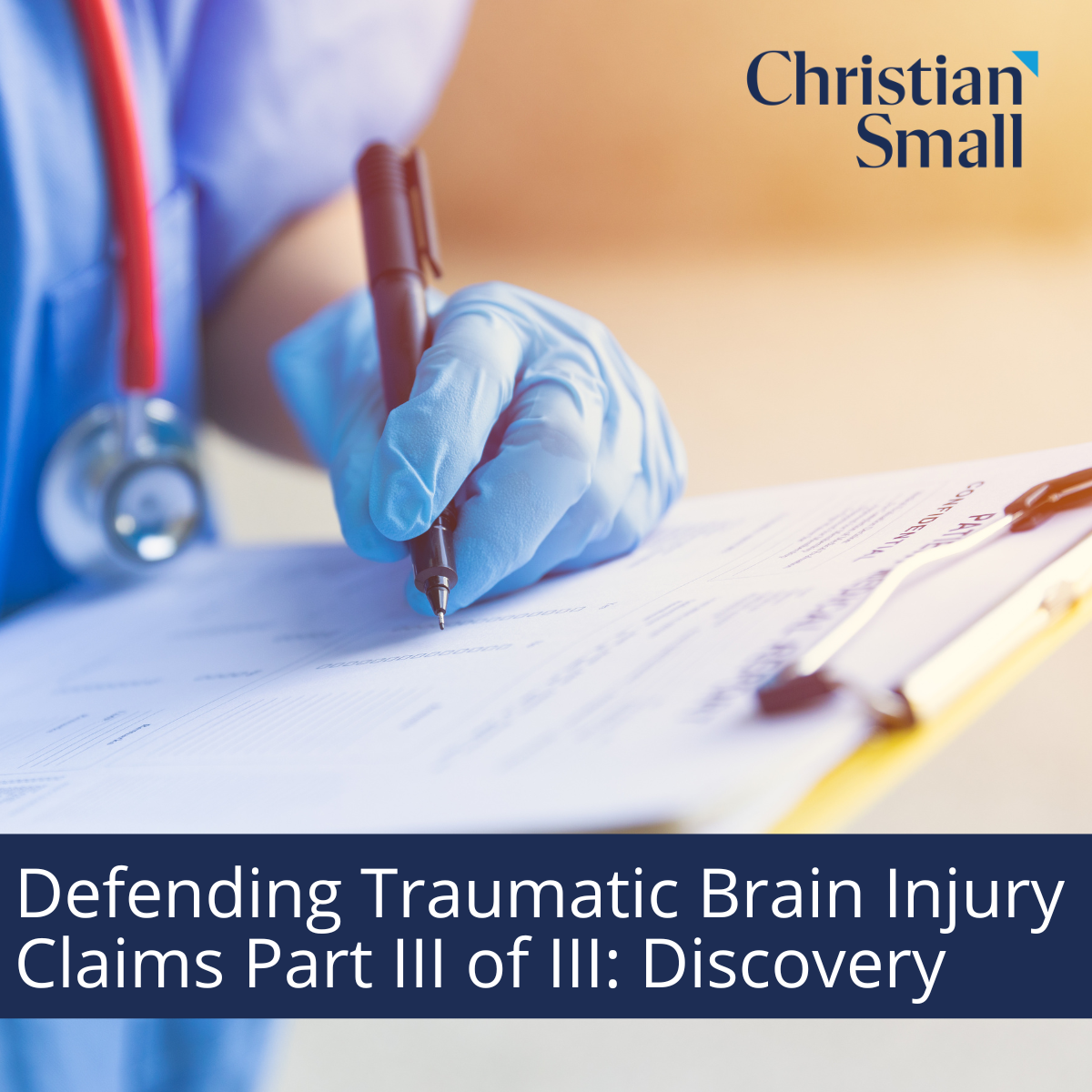 Defending Traumatic Brain Injury Claims Part III of III: Discovery Plan