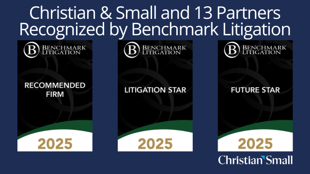 Christian & Small and Thirteen Partners Recognized by Benchmark Litigation 2025 Christian & Small and Thirteen Partners Recognized by Benchmark Litigation 2025