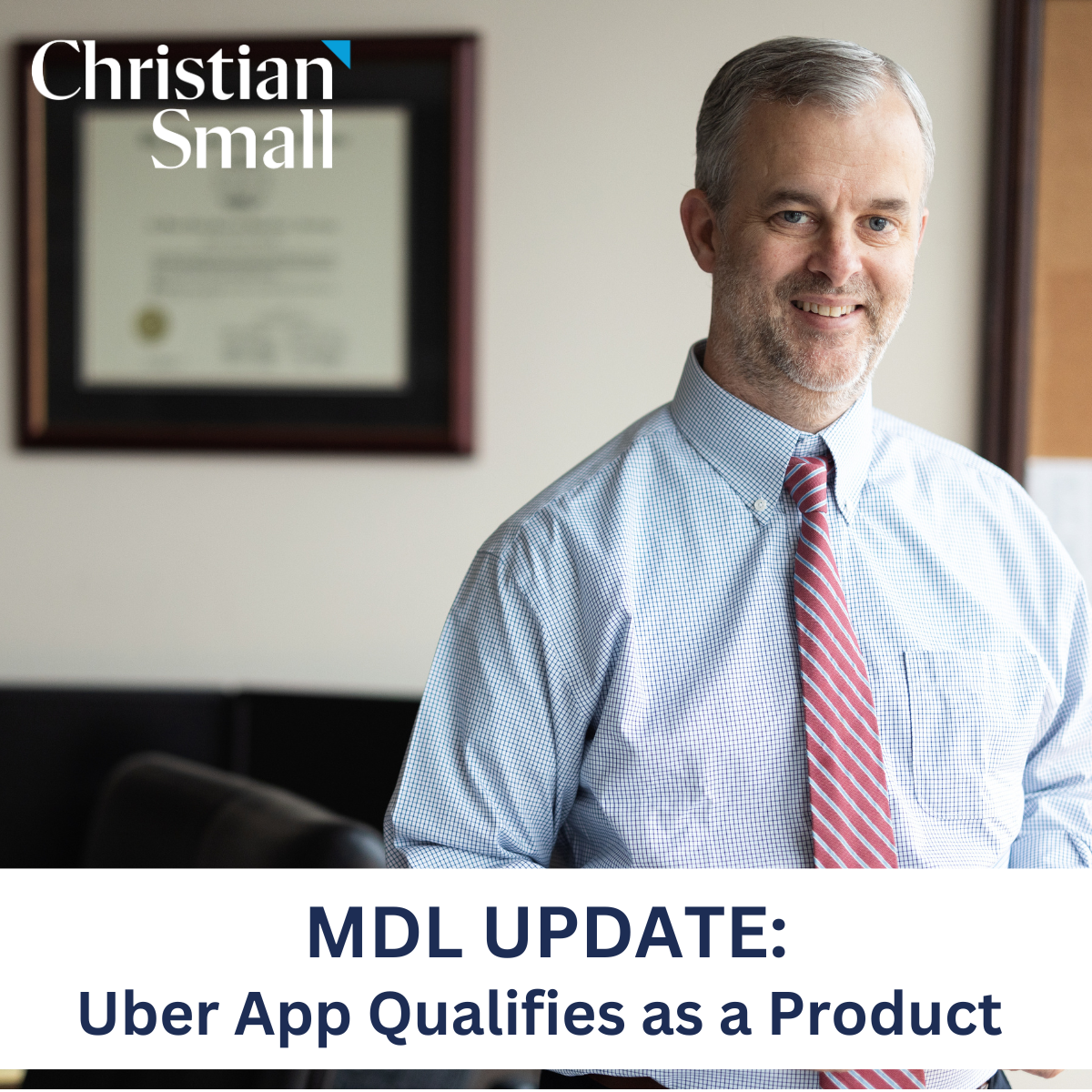 MDL Update: Uber App Qualifies as a Product
