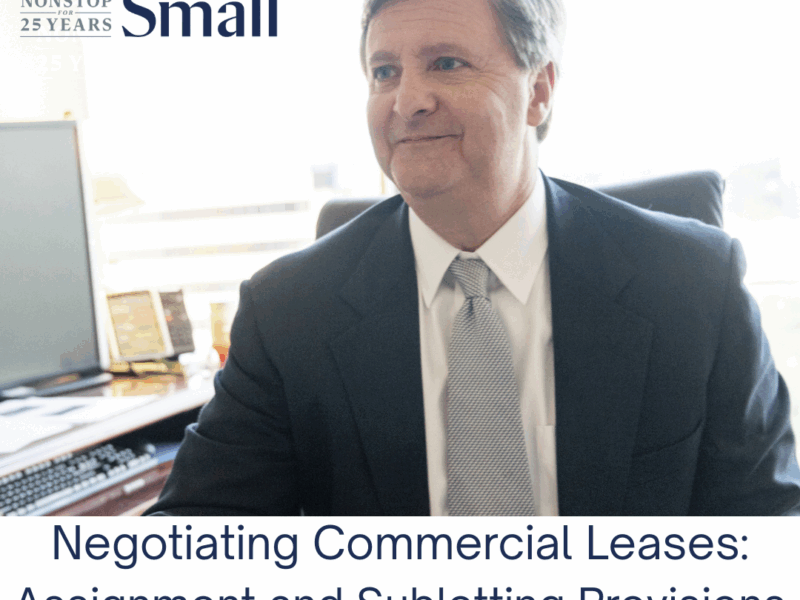 Negotiating Essential Terms in Commercial Leases: Assignment and Subletting Provisions