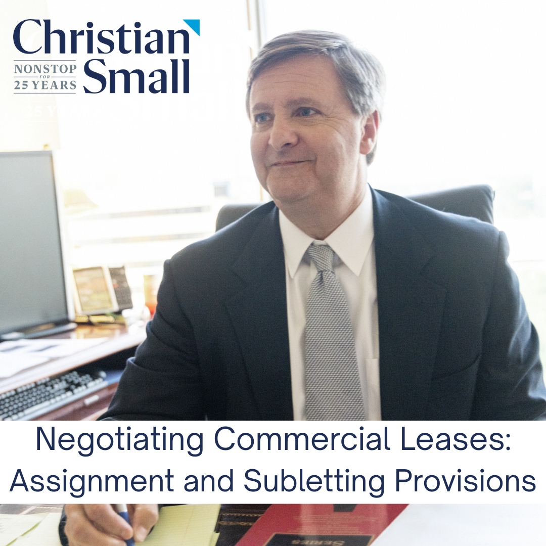 Negotiating Essential Terms in Commercial Leases: Assignment and Subletting Provisions