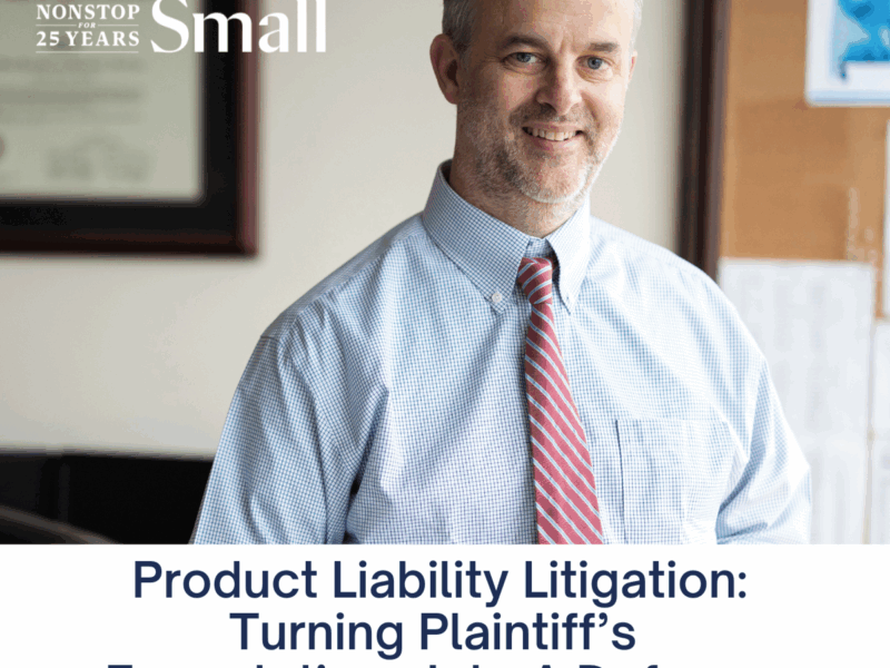 Jury Themes In Product Liability Trials: “What Did You Expect?” May Be Your Strongest Defense