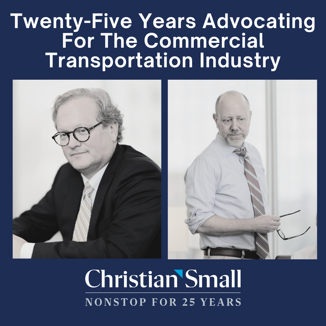 Commercial Transportation Practice Group – 25 Years Advocating For The Commercial Transportation Industry