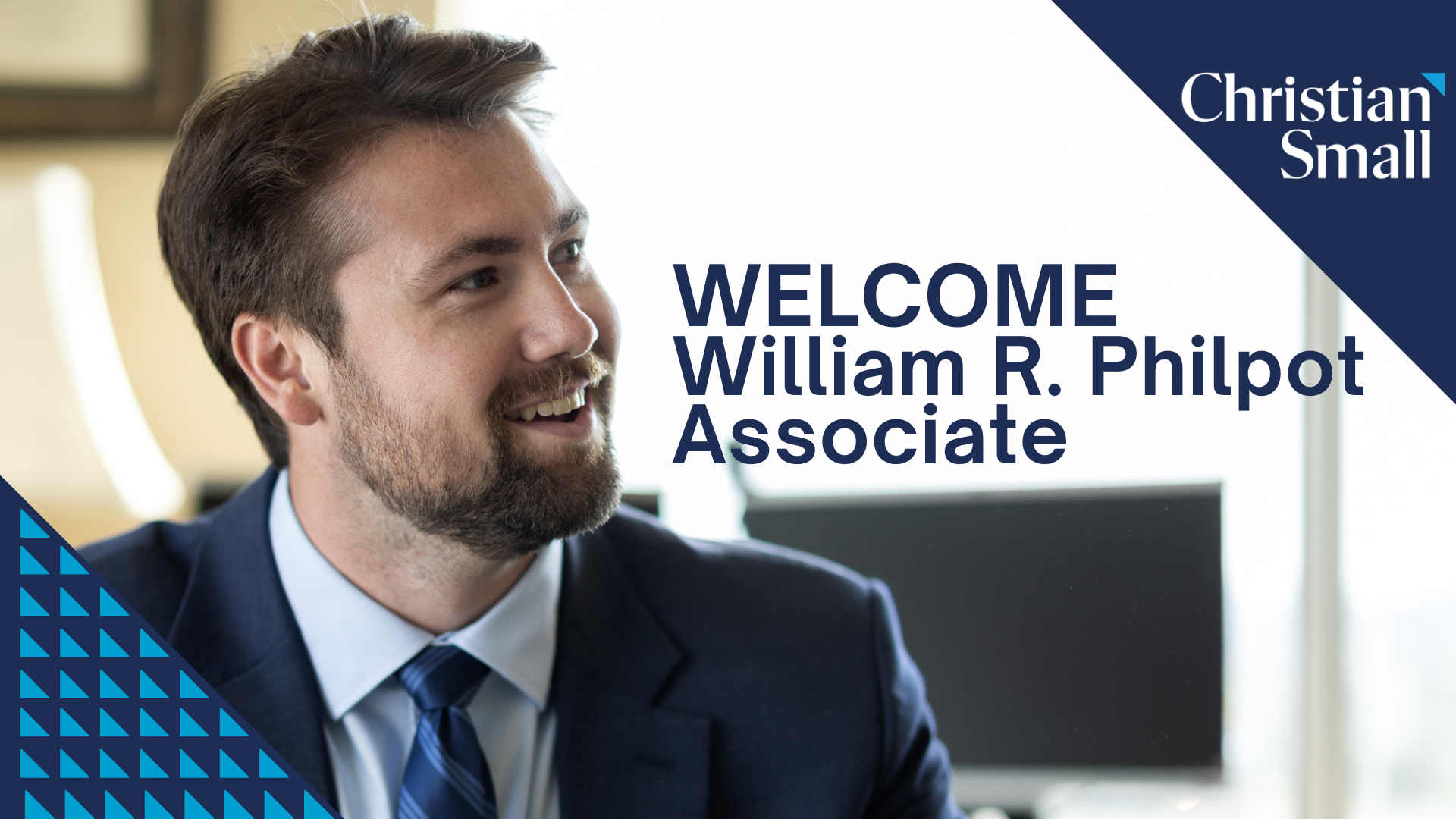 Christian & Small Welcomes William R. “Will” Philpot to the Birmingham Office