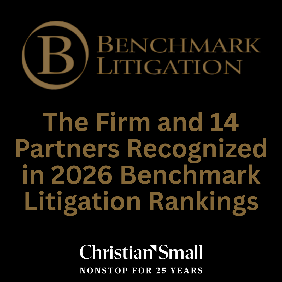 2026 Benchmark Litigation Recognizes 14 Christian & Small Partners as Litigation Stars, Future Stars, and Top 40 & Under