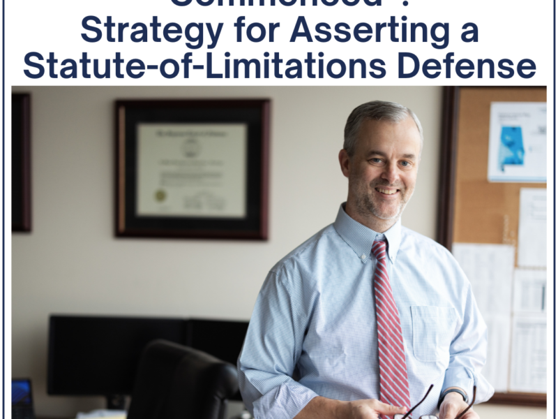 “Filed” Does Not Equal “Commenced”: Strategy for Asserting a Statute-of-Limitations Defense